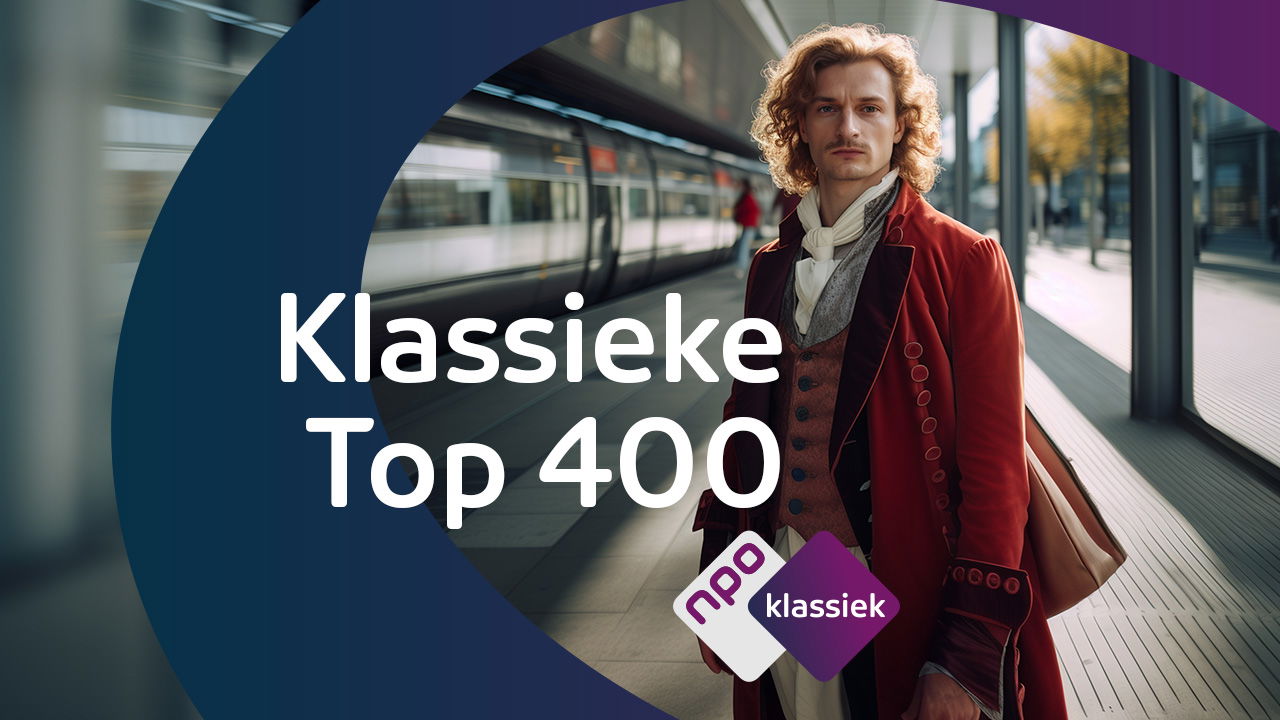 Klassieke Top 400 - 14 Oktober 2024 - NPO Klassiek Gemist